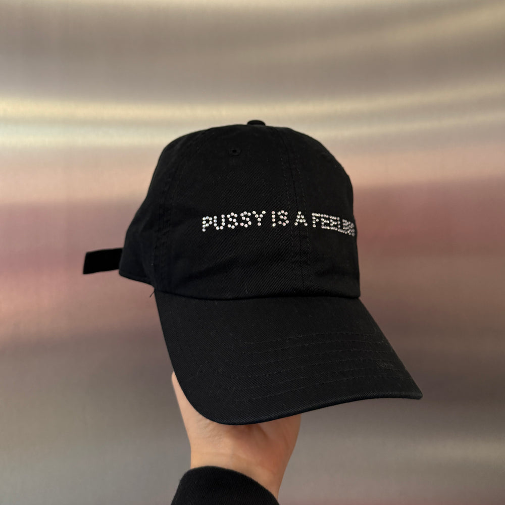 PUSSY IS A FEELING BLACK & DIAMOND DAD CAP