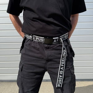 PUSSY IS A FEELING BLACK & WHITE BELT