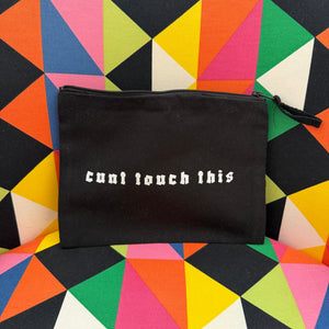 CUNT TOUCH THIS MAKE UP BAG