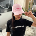 PUSSY IS A FEELING PINK WITH PINK CAP