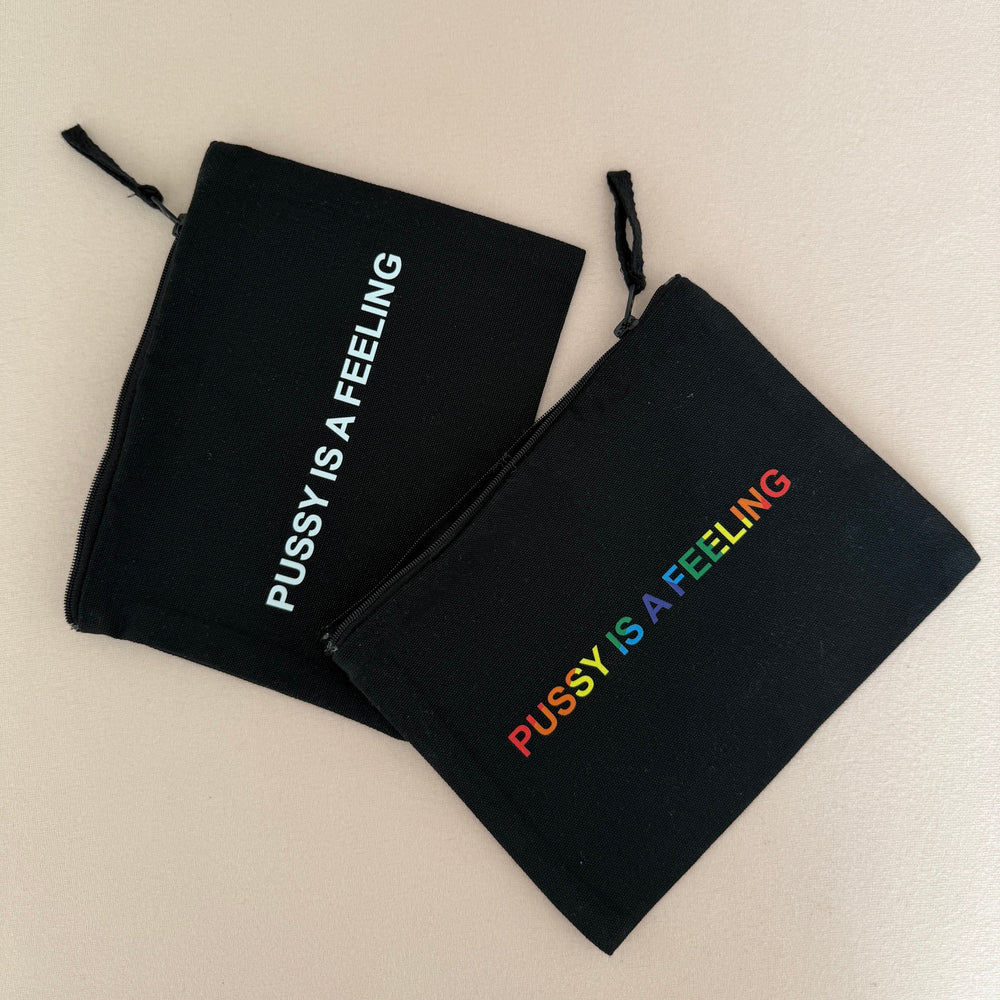 PUSSY IS A FEELING MAKE UP BAG