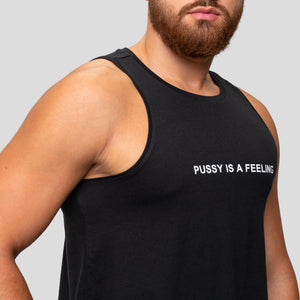 PUSSY IS A FEELING BLACK TANK TOP