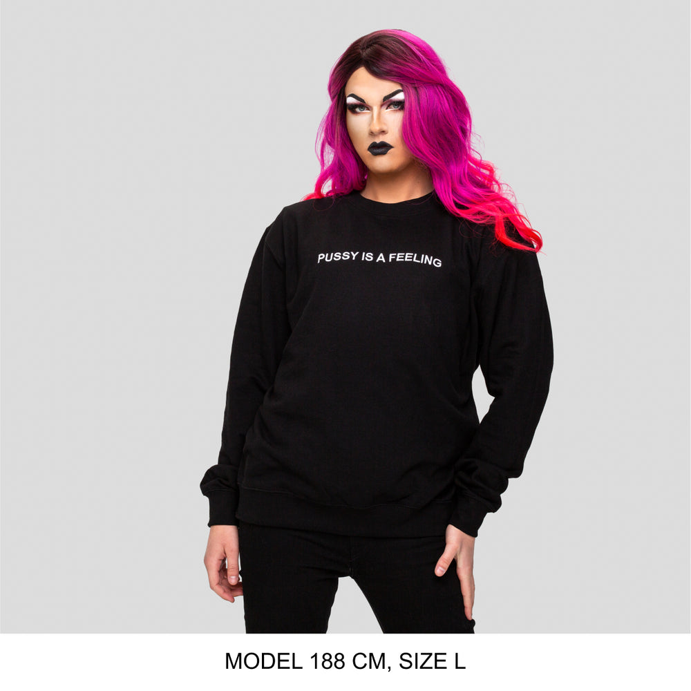 Black crewneck sweater with white PUSSY IS A FEELING embroidery designed by Identities Brand.