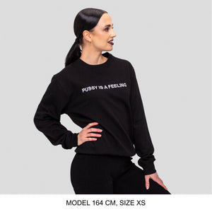 Black crewneck sweater with white PUSSY IS A FEELING embroidery designed by Identities Brand.