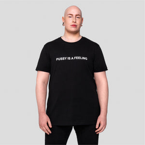 Black short-sleeved T-shirt with white PUSSY IS A FEELING print designed by Identities Brand.