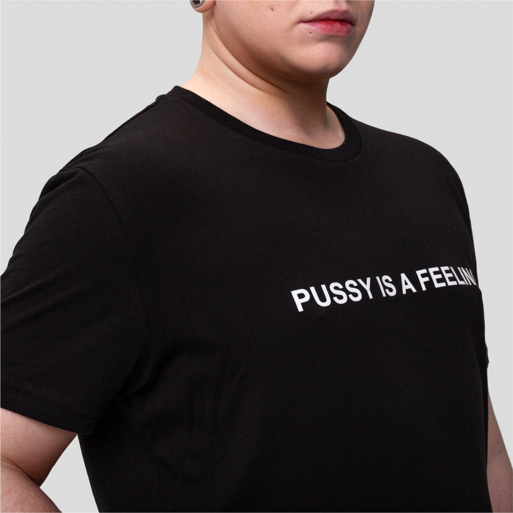 Black short-sleeved T-shirt with white PUSSY IS A FEELING print designed by Identities Brand.