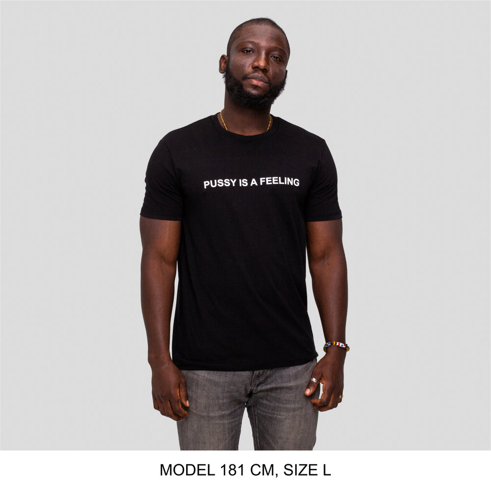 Black short-sleeved T-shirt with white PUSSY IS A FEELING print designed by Identities Brand.