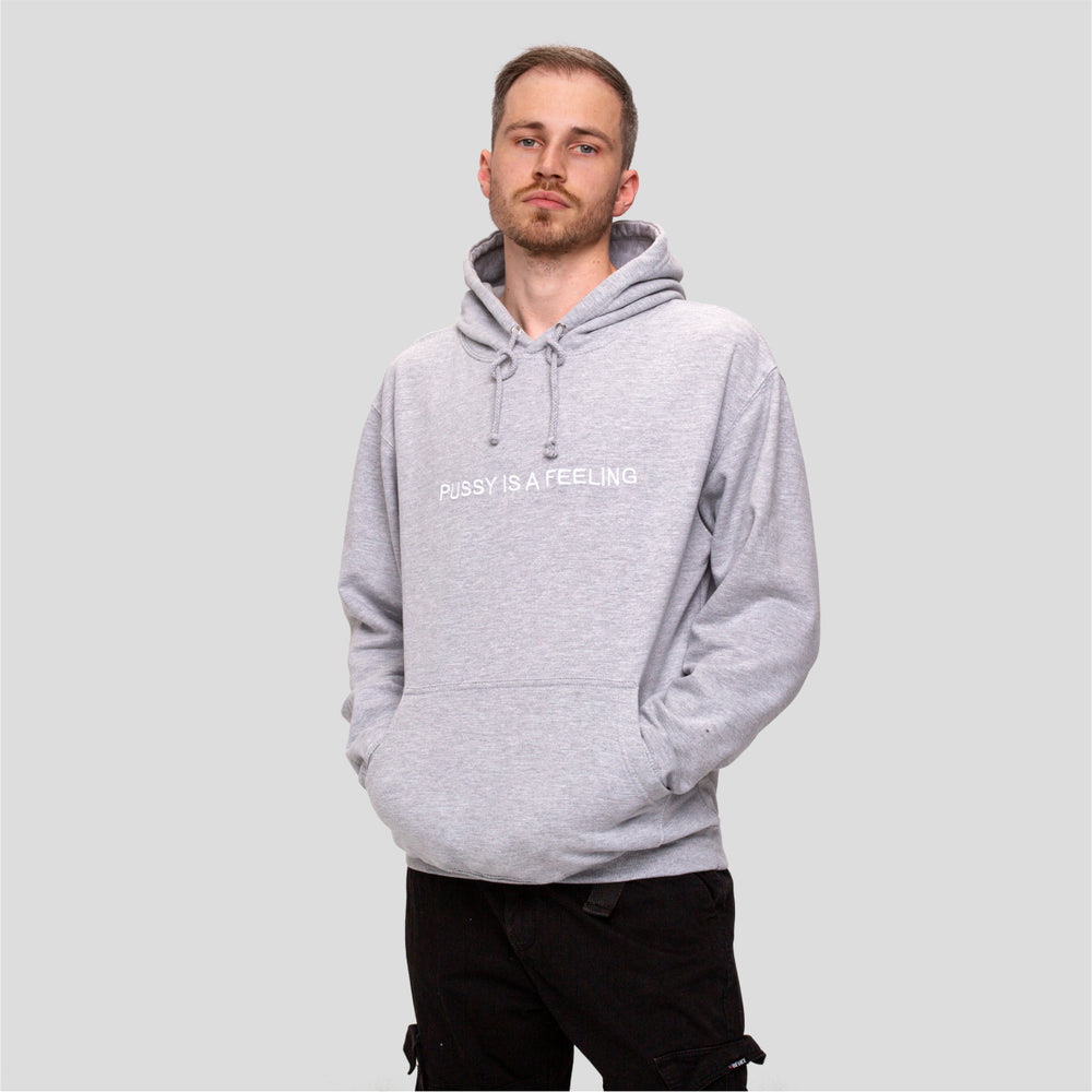 Gray hoodie with white PUSSY IS A FEELING embroidery designed by Identities Brand.