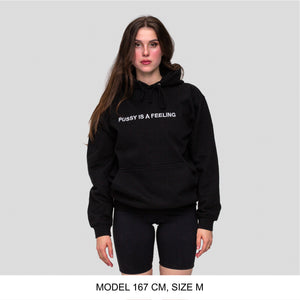 Black hoodie with white PUSSY IS A FEELING embroidery designed by Identities Brand.